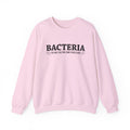 Bacteria The Only Culture Some People Have Sweatshirt Gift for Science Hoodie Microbiology Sweater Medical School Shirt Microbiologist Gift