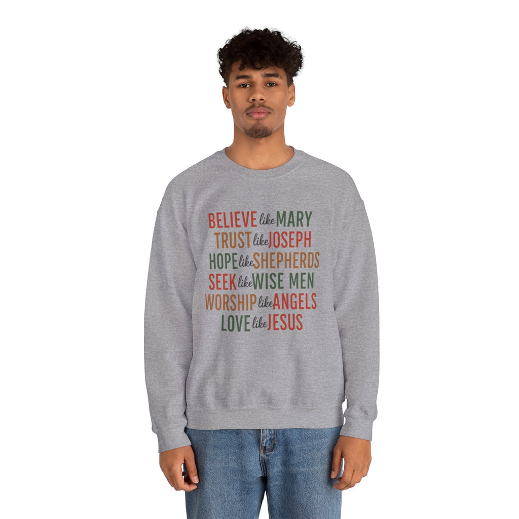 Christian Christmas Sweatshirt, Christmas Faith Sweatshirt, Believe Like Mary Tee, Love Like Jesus Christmas Shirt, Religious Holiday Shirt