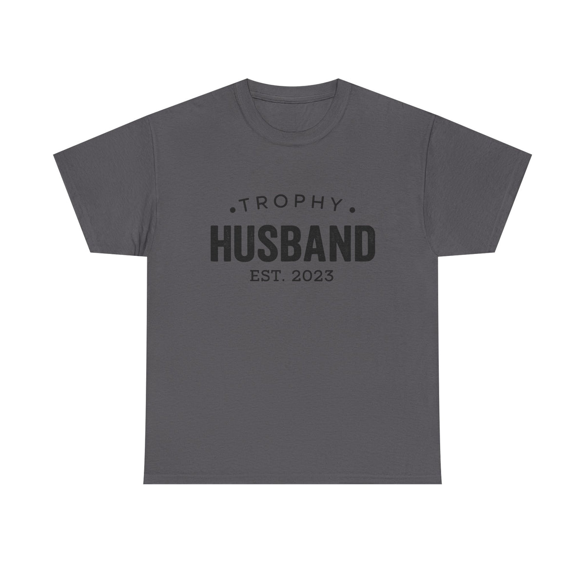 Trophy Husband Shirt, Gift For Him, Funny Husband Shirt, Gift From Wife, Anniversary Gift For Him, Gift For Husband, Anniversary Present