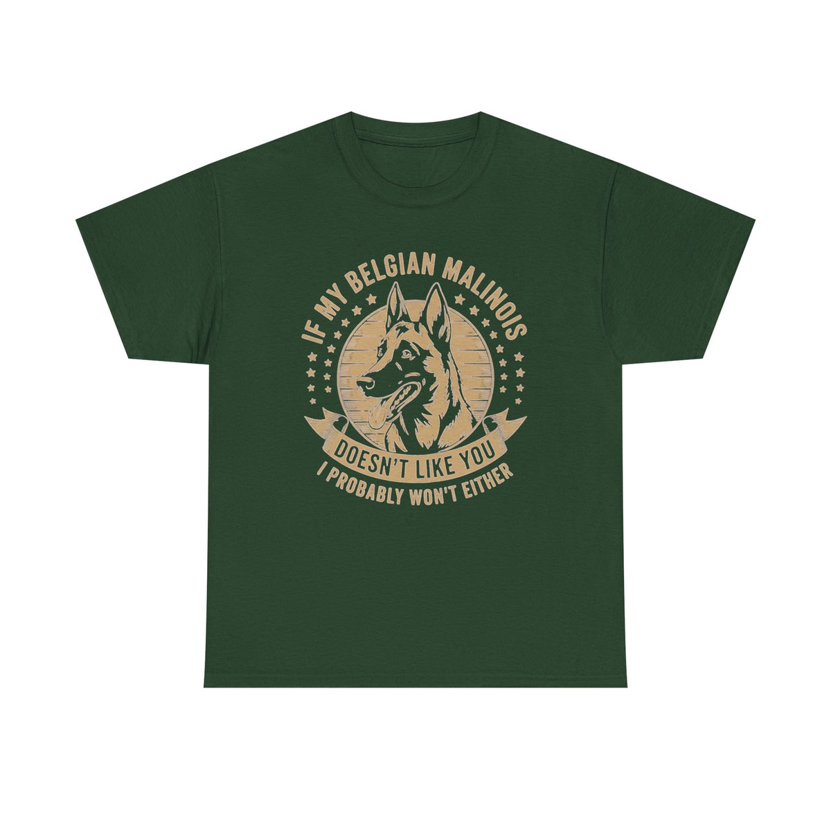 Belgian Malinois T Shirt, Dog Lover Gift, Funny Dog Tee, Dog Mom Shirt, Dog Dad Tee, If My Dog Doesn't Like You Shirt