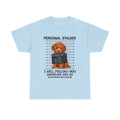 Poodle Personal Stalker Shirt, Poodle T-Shirt, Dog Lovers Shirt, Poodle Owners Gift Shirt , Gift For Friend, Poodle Lovers Gift