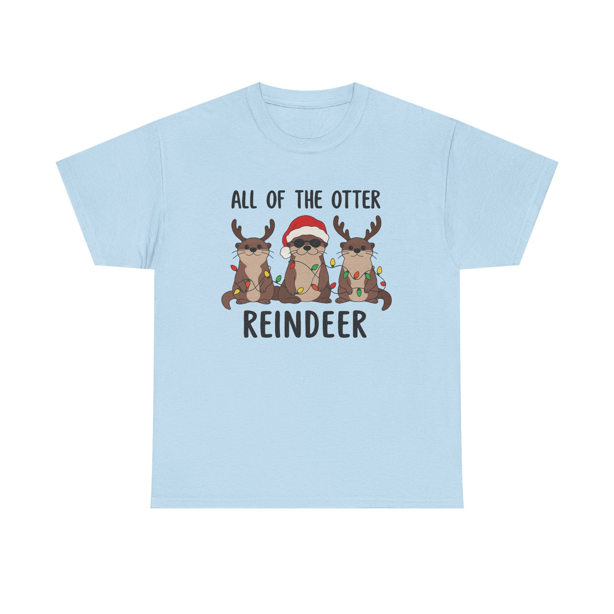 Funny All Of The Otter Reindeer Tshirt, Christmas Animal Shirt, Cute Otter Tee, Otter Holiday Tee, Sea Animal Christmas, Otter Lovers -CC182
