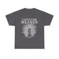 I Could Be Meaner Medusa Shirt, Greek Mythology Sarcastic Outfit, Aesthetic Weirdcore Clothing, Adult Humor Gag Shirt