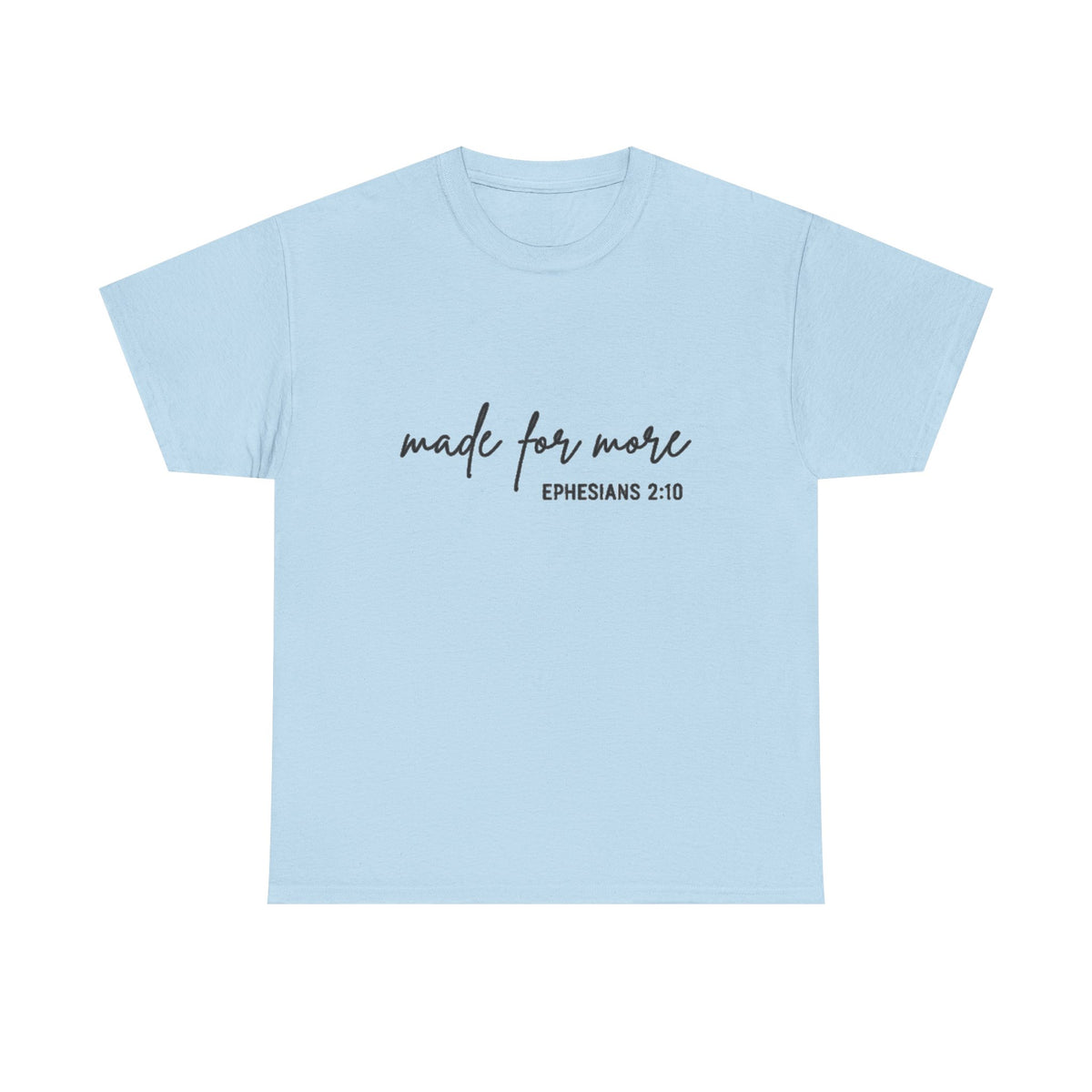 Made for More Shirt, Christian Shirt, Bible Verse Shirt, Jesus Shirt, Christian Gift, Christian Christmas Shirt, Love and Grace Shirt
