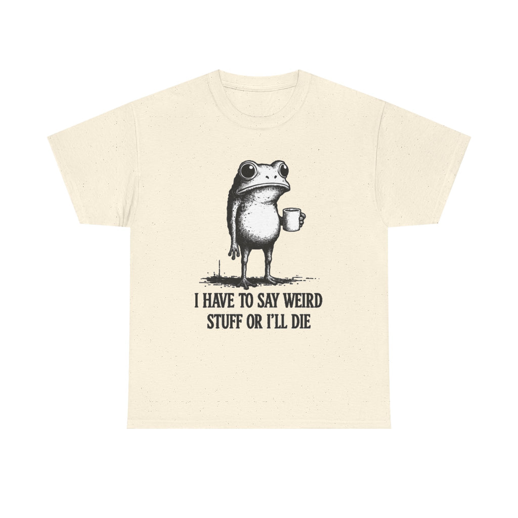 Funny Frog Graphic T-Shirt: Weird Humor Gift