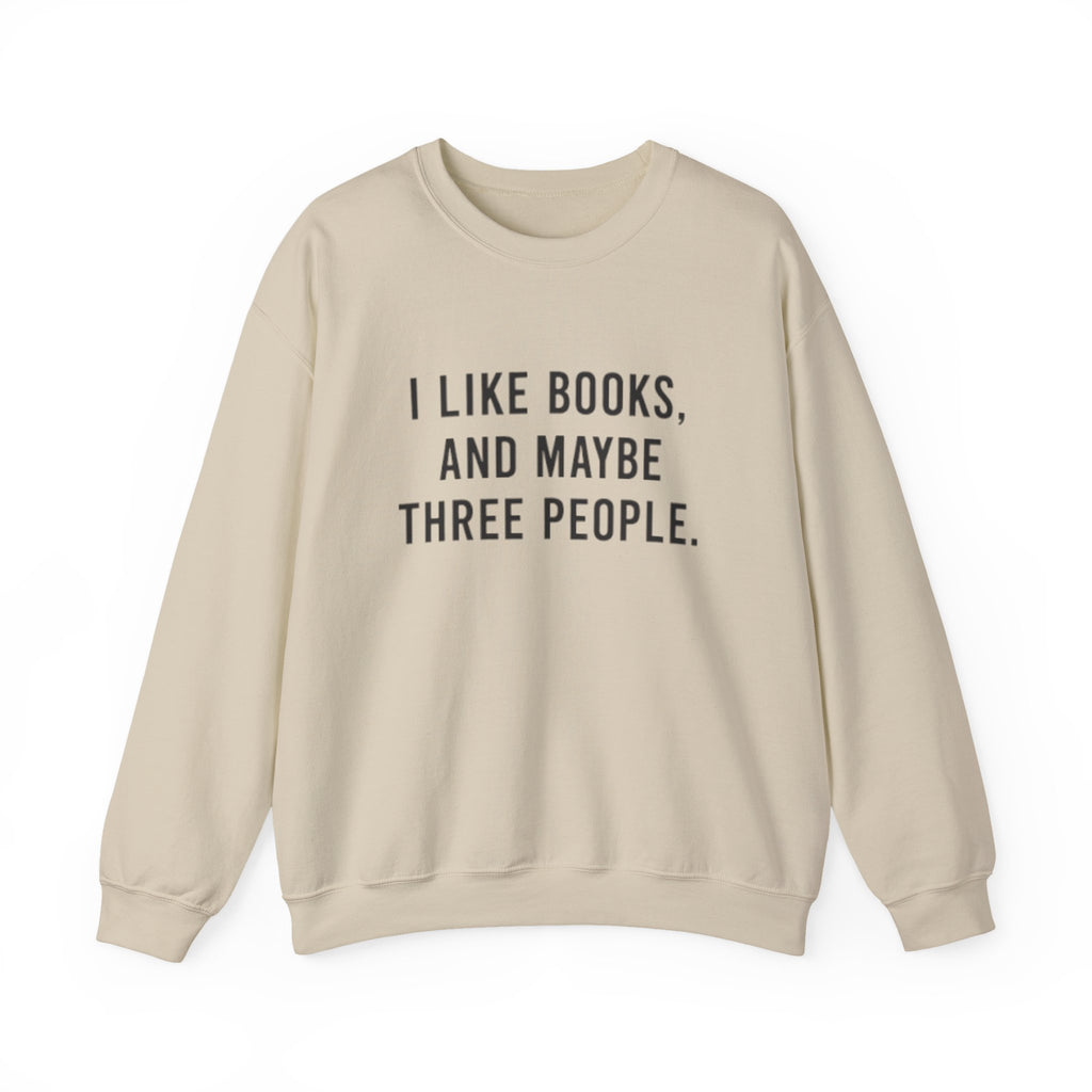 I Like Books Maybe 3 People Sweater Funny Bookworm Gift Book Nerd Book Lover Gift Reading Week Shirt Bookish Librarian Sweatshirt to 5XL