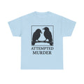 Attempted Murder Crow Shirt, Funny Raven Graphic Tee, Dark Humor Comfort Colors T-Shirt, Funny Crow T-Shirt, Gothic Bird Lover Gift
