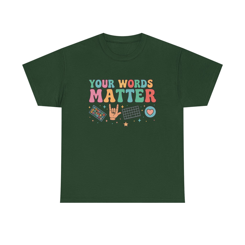 AAC SPED Teacher Inclusion Tshirt, Your Words Matter Shirt, Neurodiversity Bcba Slp OT Teachers Gift,Language Special Education,Words Matter