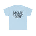Sports Mom Shirt - Volleyball Mom Shirt- Basketball Mom Shirt - Soccer Mom Shirt-  volleyball and soccer - Gift for Sports Mom - Sports tee