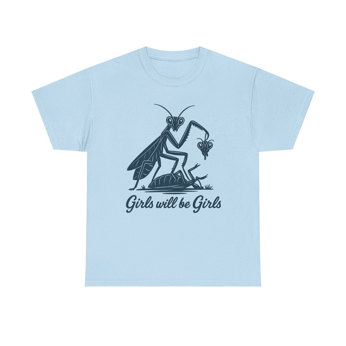 Girls Will Be Girls Shirt, Praying Mantis Tee, Insect Lover, Funny Insect Shirt, Entomologist, Bug Lover, Insect T-Shirt, Unique Shirt
