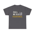 Bourbon Gifts For Men, Call Me Old Fashioned Shirt, Whiskey Shirt, Whiskey Lover Gift, Bourbon Lover Shirt, Drinking Shirt, Fathers Day Tee