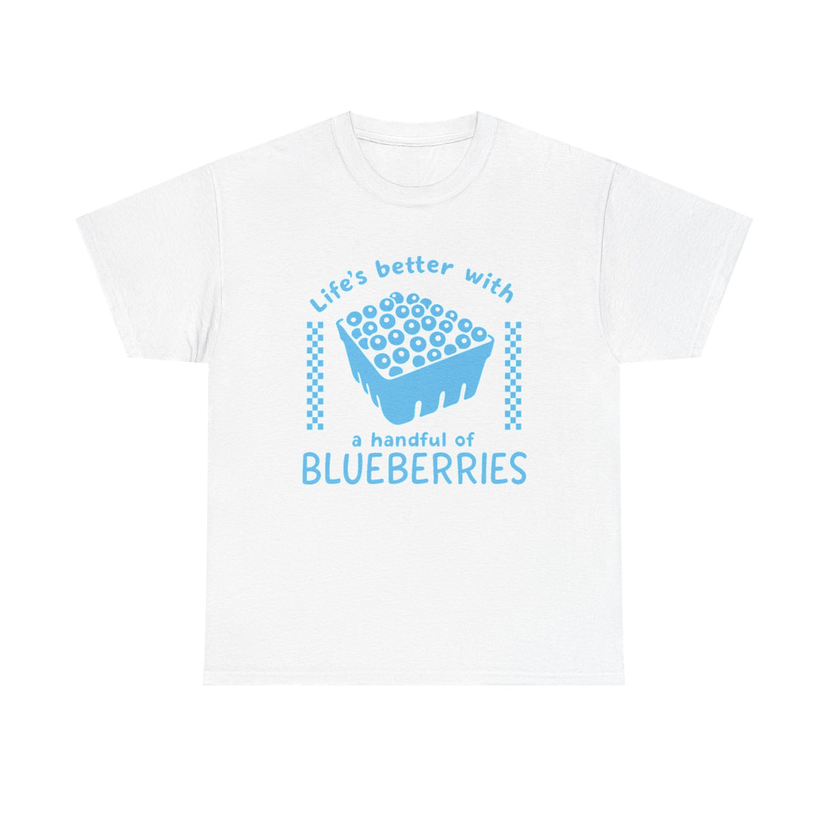 Blueberries Shirt, Cute Fruit Tee, Farmers Market T-Shirt, Gift for Gardeners, Summer Shirt, Life's Better with a Handful of Blueberries Tee