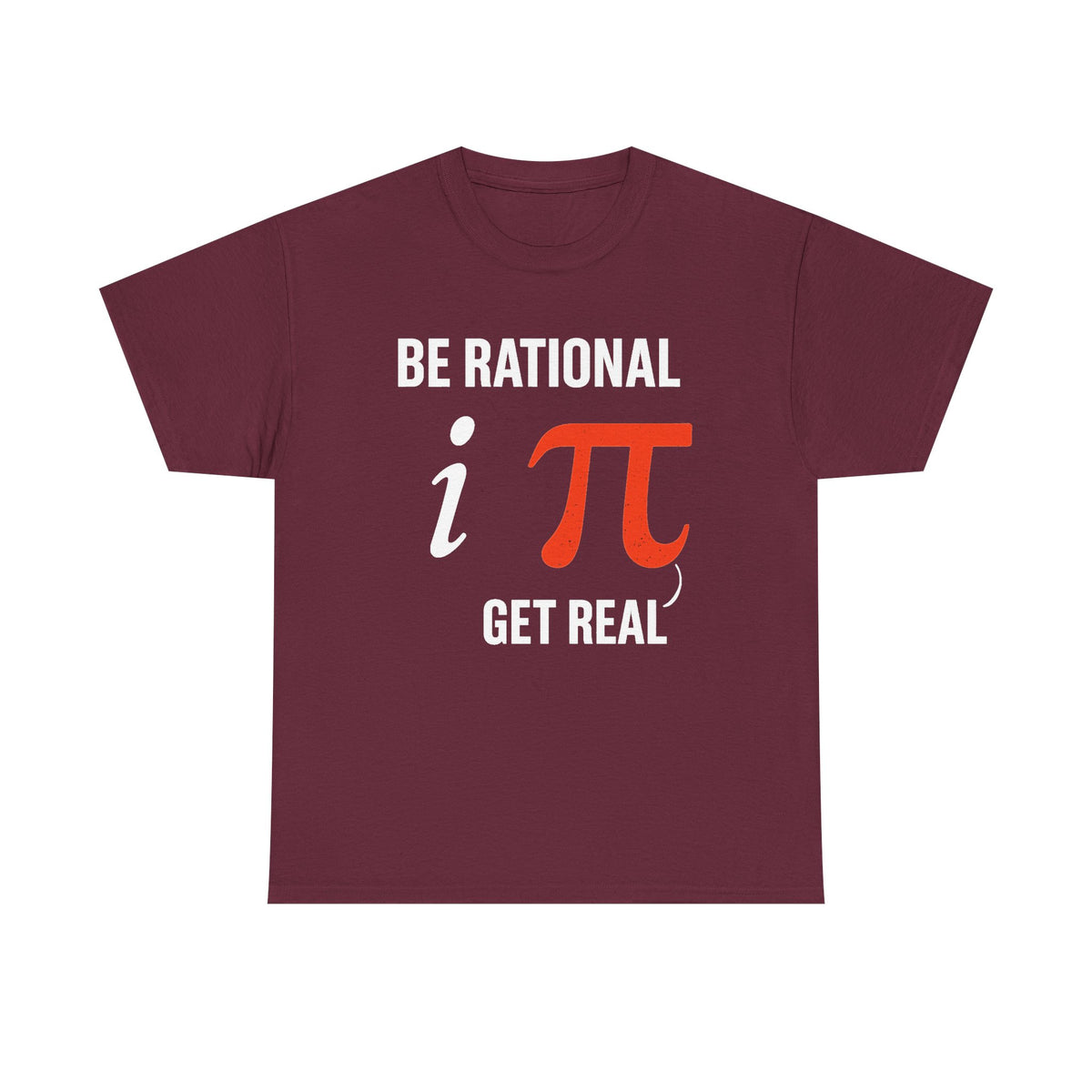 Be Rational Get Real Shirt, Gift For Mathematics Teacher, Funny Math Shirt, Mathematics Lovers, Math Symbols Design, Mathematician Shirt