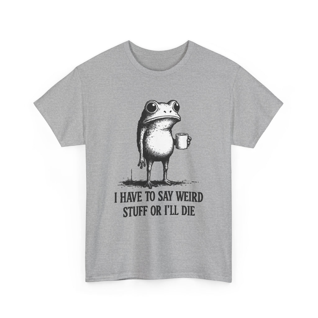 Funny Frog Graphic T-Shirt: Weird Humor Gift
