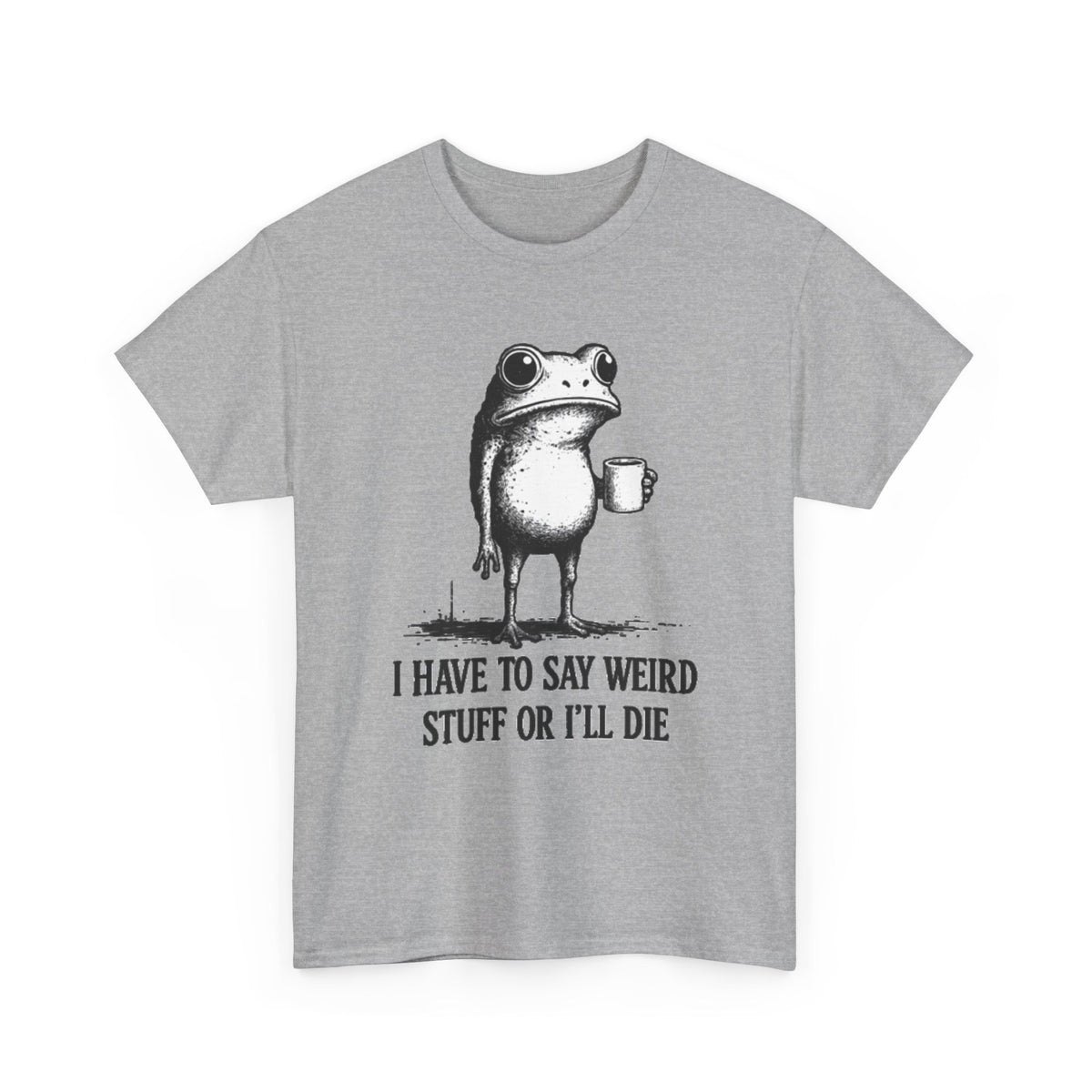 Funny Frog Graphic T-Shirt: Weird Humor Gift