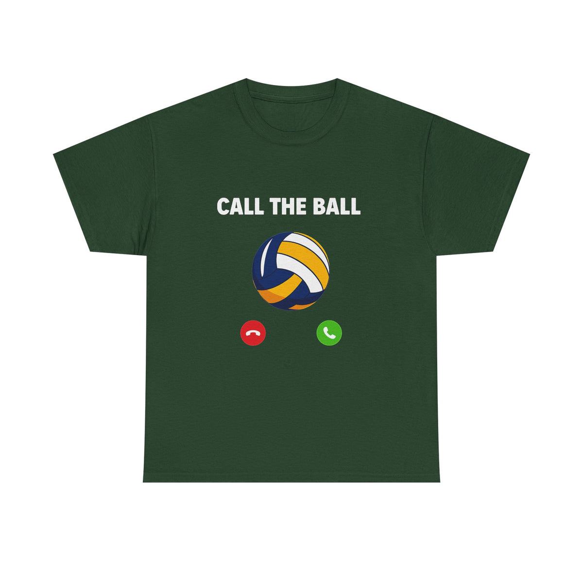 Call the Ball Volleyball T-Shirt I Volleyball Graphic Tee for Players and Fans I Funny Volleyball Shirt I Volleyball Coach I Volleyball Gift