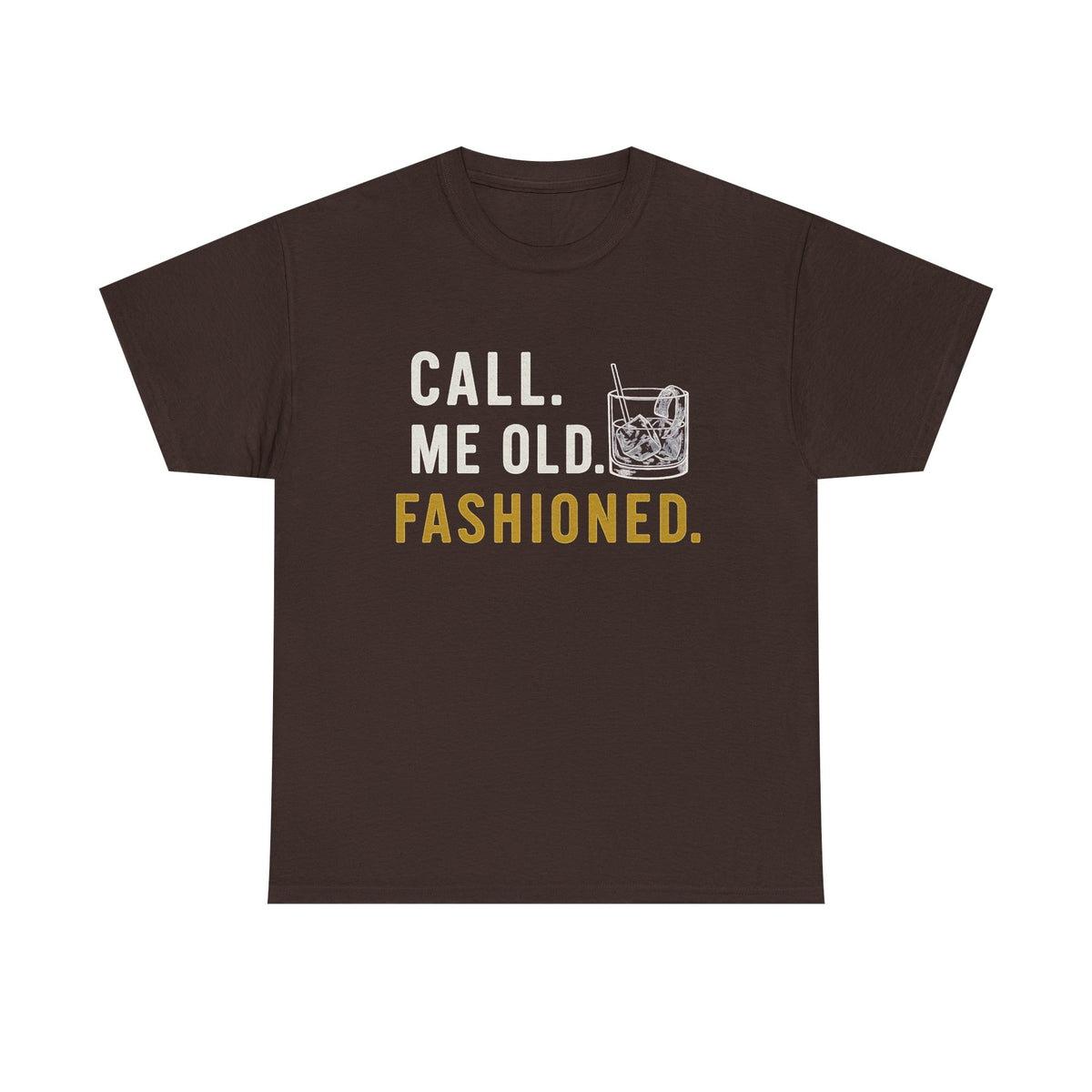 Bourbon Gifts For Men, Call Me Old Fashioned Shirt, Whiskey Shirt, Whiskey Lover Gift, Bourbon Lover Shirt, Drinking Shirt, Fathers Day Tee