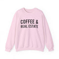 Coffee & Real Estate Sweatshirt | Realtor Sweatshirt | Realtor Gift | Real Estate Crewneck | Real Estate Gift | Crewneck Sweatshirt