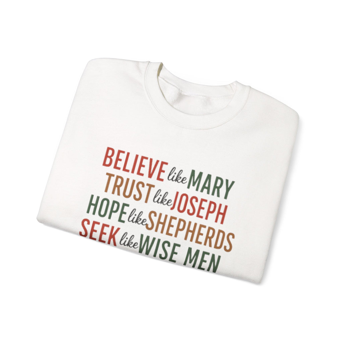Christian Christmas Sweatshirt, Christmas Faith Sweatshirt, Believe Like Mary Tee, Love Like Jesus Christmas Shirt, Religious Holiday Shirt