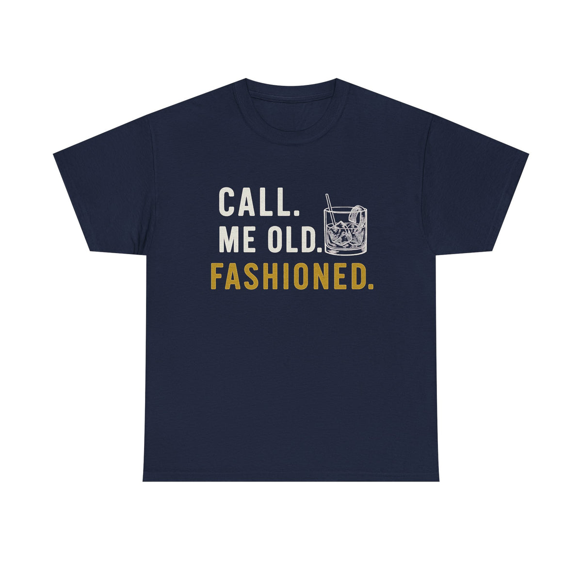 Bourbon Gifts For Men, Call Me Old Fashioned Shirt, Whiskey Shirt, Whiskey Lover Gift, Bourbon Lover Shirt, Drinking Shirt, Fathers Day Tee