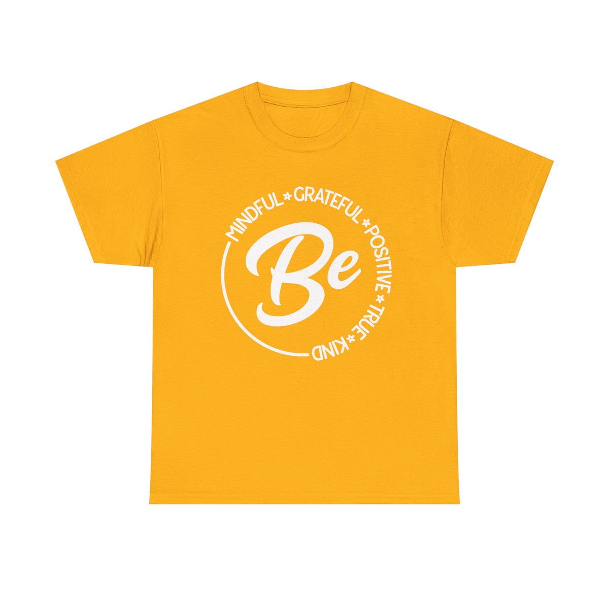 Be Mindfulness Shirt, Be Kind, Inspirational T-Shirt, Spiritual Shirt, Positive Quotes, Happiness Tee, Kindness Shirt, Positive Thinking Tee