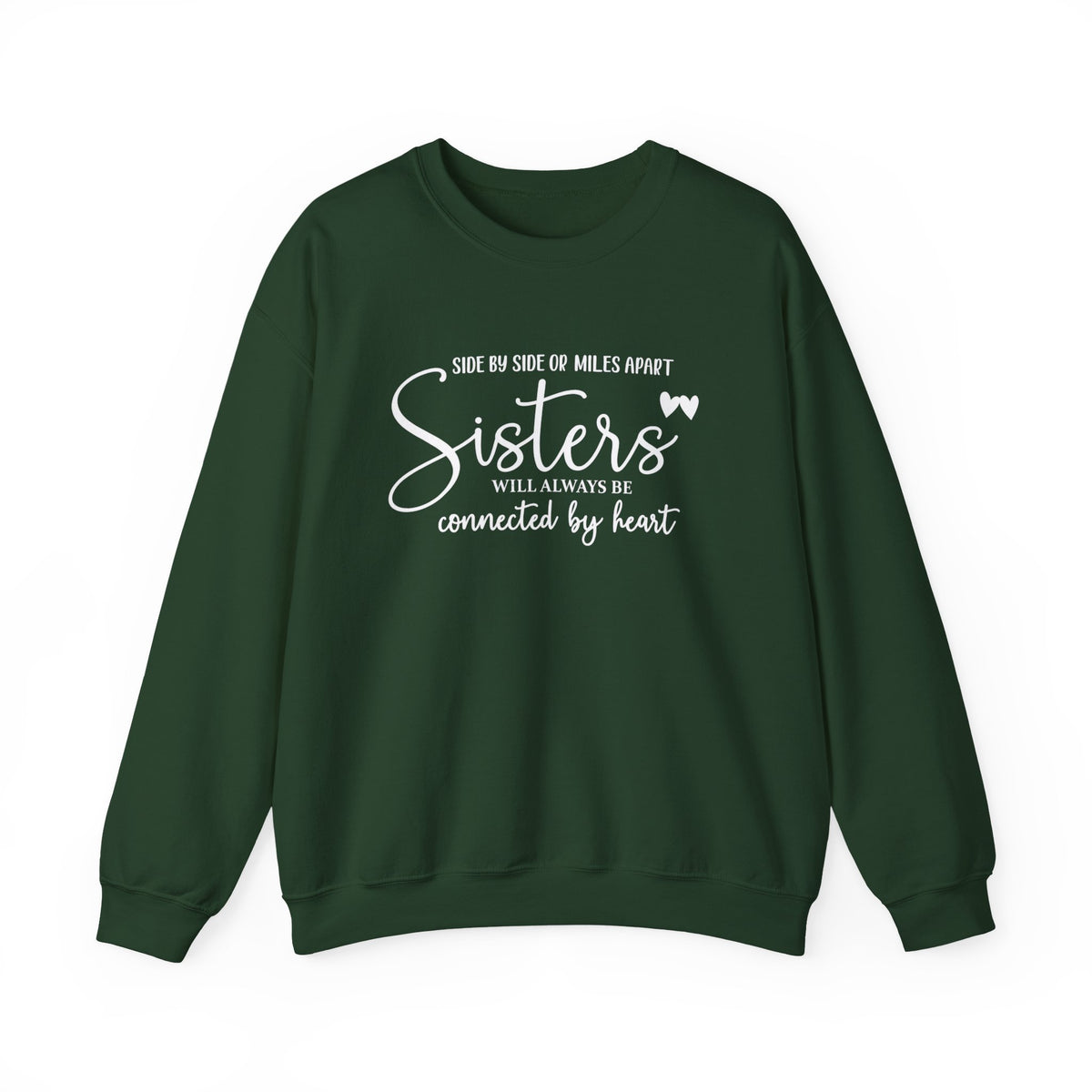 Sister Sweatshirt, Gift for Sister, Sisters Will Always Be Shirt, Sister Gift T-Shirt, Sister Sweater, Best Sisters Shirt, Best Friend Tee