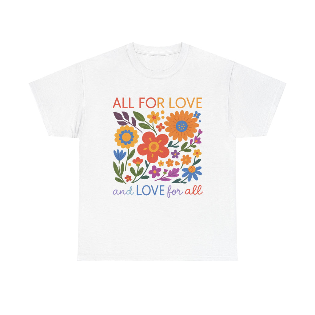 All For Love Love For All Shirt, LGBTQ Shirt, Pride Shirt, LGBTQ Pride Shirt, Pride Love Shirt, LGBTQ Pride Shirt, Gift For Pride