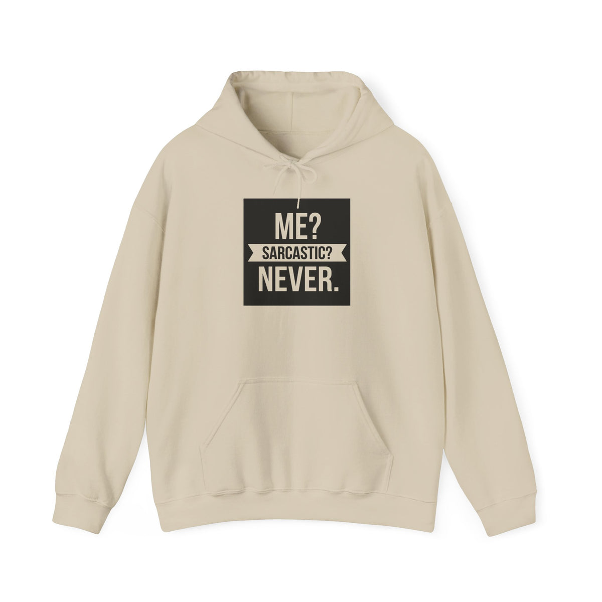 Me Sarcastic Never Sweatshirt, Funny Sarcastic Hoodie, Retro Graphic Tee,  Funny Workout Tee, Funny Novelty  Sweater
