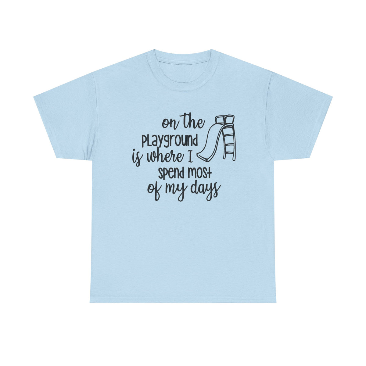 Funny Teacher Shirt,Kindergarten Teacher Shirt,teacher Life,On The Playground Is Where I Spend Most Of My Days ,School Shirt,Teacher Gift