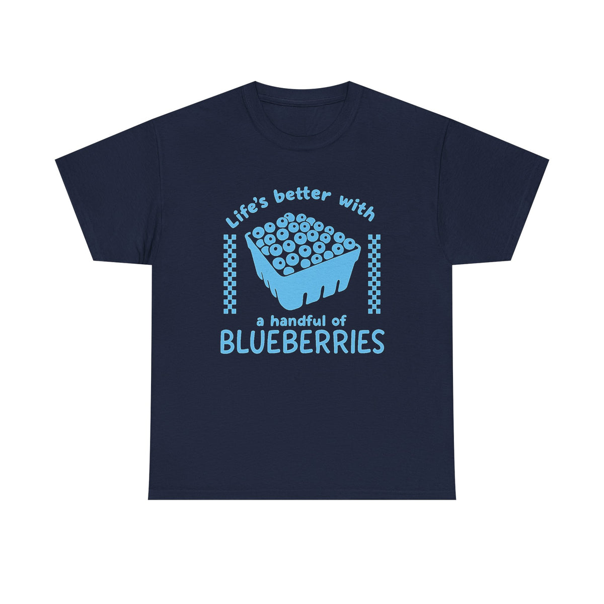 Blueberries Shirt, Cute Fruit Tee, Farmers Market T-Shirt, Gift for Gardeners, Summer Shirt, Life's Better with a Handful of Blueberries Tee