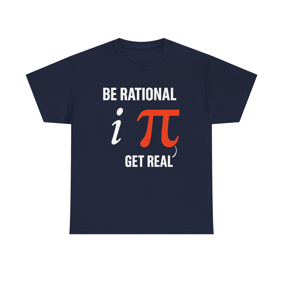 Be Rational Get Real Shirt, Gift For Mathematics Teacher, Funny Math Shirt, Mathematics Lovers, Math Symbols Design, Mathematician Shirt