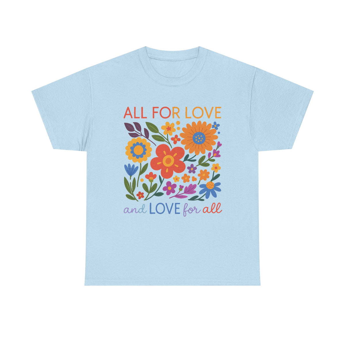 All For Love Love For All Shirt, LGBTQ Shirt, Pride Shirt, LGBTQ Pride Shirt, Pride Love Shirt, LGBTQ Pride Shirt, Gift For Pride