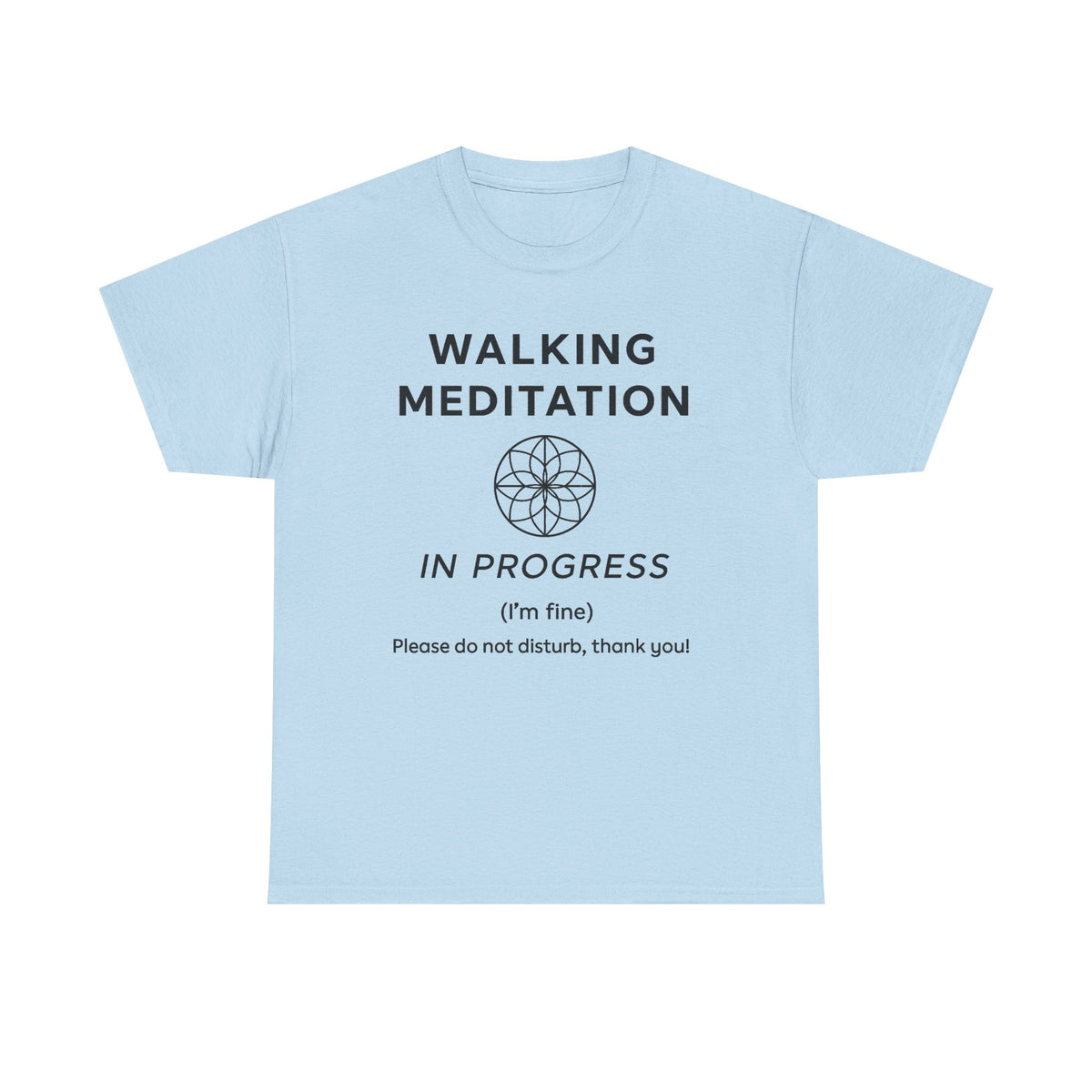 Walking Shirt For Women And Men, Meditation T-Shirt, Hiker Gifts, Motivational Shirt, Meditation Gift, Hiking Gifts For Him, Her, Walk Shirt