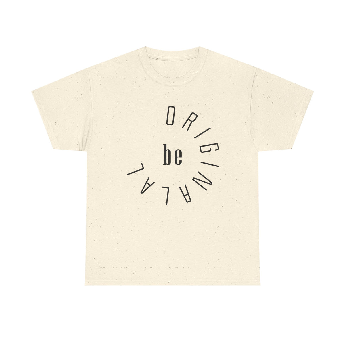 Be Original Shirt, Minimalist Graphic Tee, Inspirational Shirt, Shirt with Saying, Be Original Tee, Simple T-shirt, Quote Shirt, Positivity