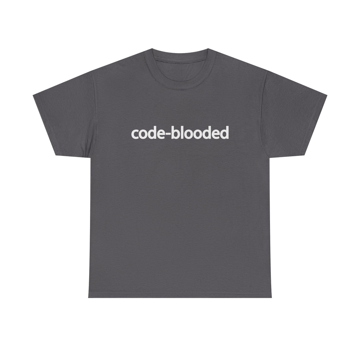 Code-Blooded Tee: Funny Coder T-Shirt - Geek Gift