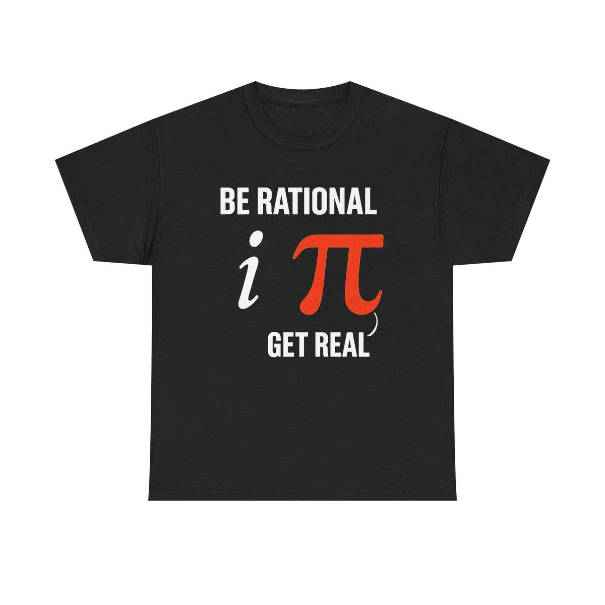 Be Rational Get Real Shirt, Gift For Mathematics Teacher, Funny Math Shirt, Mathematics Lovers, Math Symbols Design, Mathematician Shirt