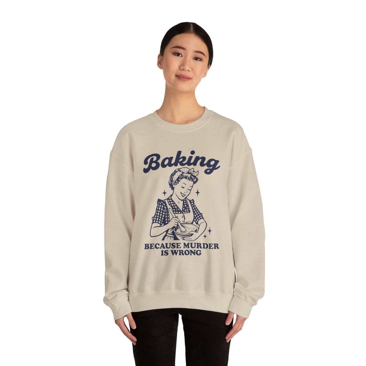 Baking Because Murder Is Wrong Sweatshirt, Funny Baking Tshirt, Baking Shirt, Gift for Bakers, Baker Gift, Baking Tee, Baking Gift for Mom