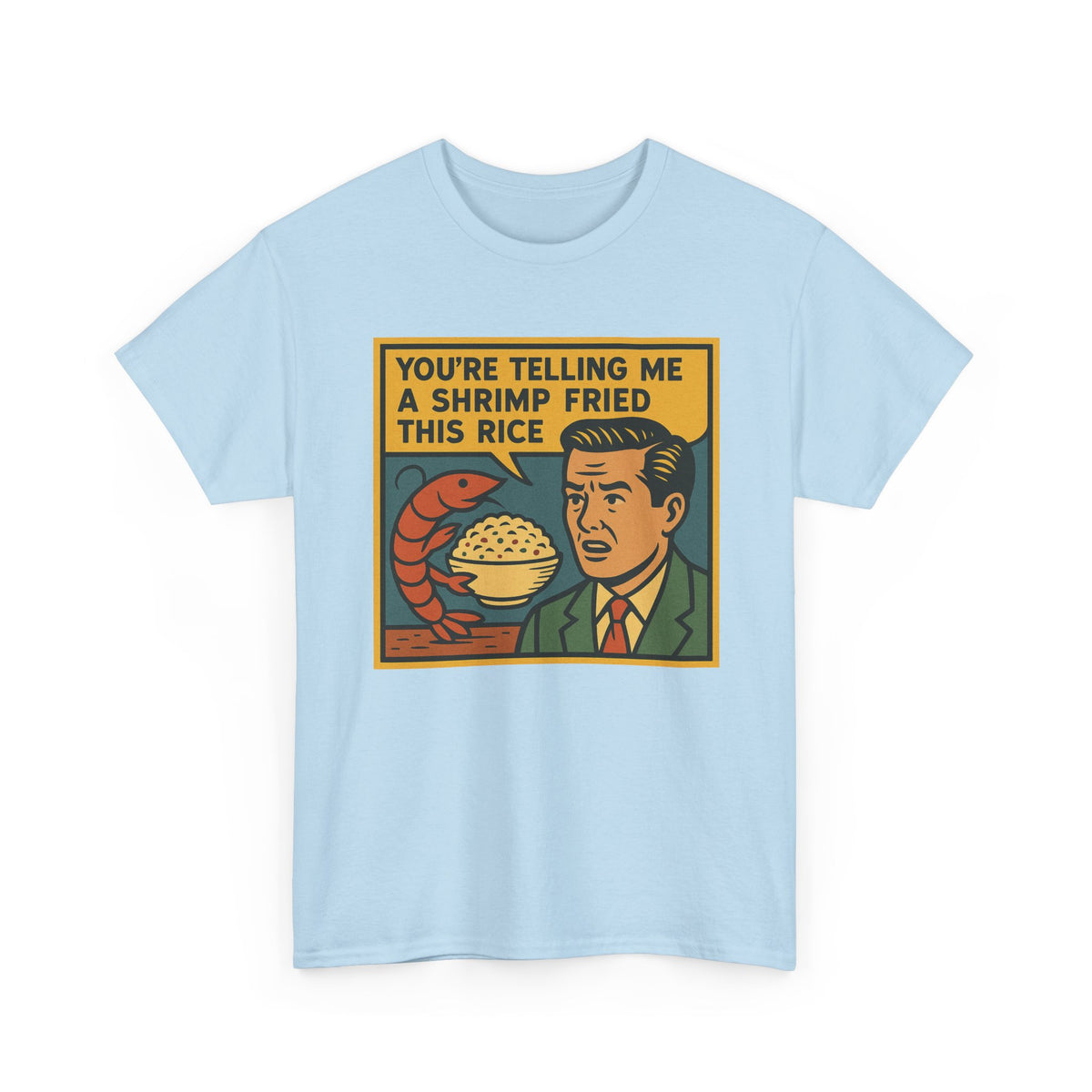 Shrimp Fried Rice Meme T-Shirt: Funny Retro Comic Tee, Soft Cotton