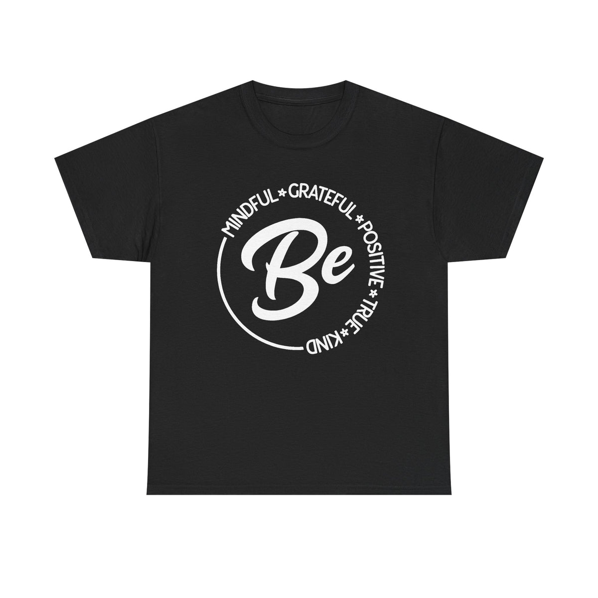 Be Mindfulness Shirt, Be Kind, Inspirational T-Shirt, Spiritual Shirt, Positive Quotes, Happiness Tee, Kindness Shirt, Positive Thinking Tee