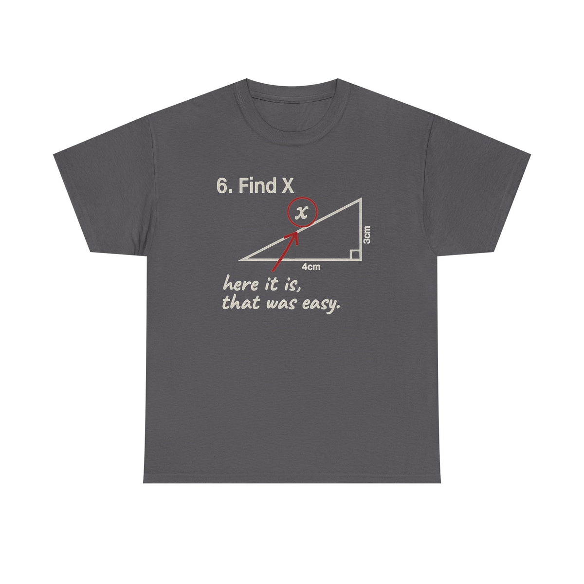 Find X Math Joke PNG, Here It Is That Was Easy Design, Funny Math Teacher Svg, Geometry Humor Svg, Math Nerd Shirt, Triangle Graphic Clipart