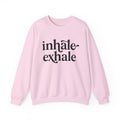 Inhale & Exhale Sweatshirt, Yoga Shirt For Women, Girls Meditation Shirt, Yogi Shirt, Yoga Gifts For Her, Trendy Yoga Teacher Gift