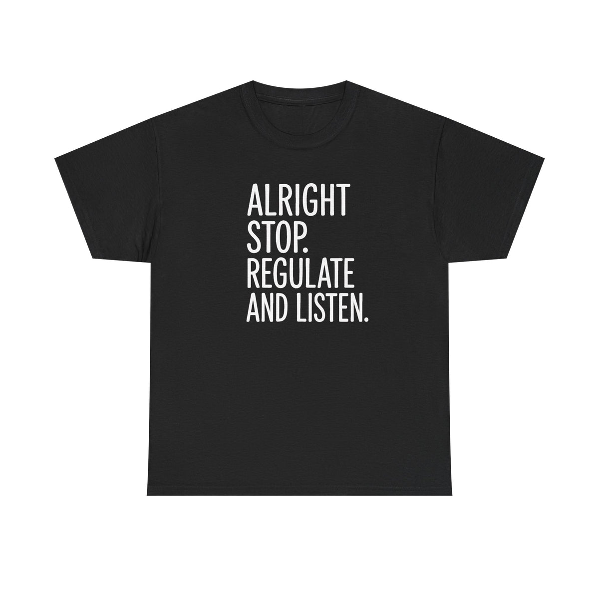 Alright Stop Regulate and Listen Counselor Shirt, Counselor Gift,  School Counselor Shirt, Funny Teacher Shirt, Guidance Counselor Shirt