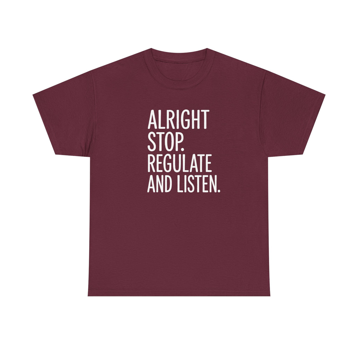 Alright Stop Regulate and Listen Counselor Shirt, Counselor Gift,  School Counselor Shirt, Funny Teacher Shirt, Guidance Counselor Shirt