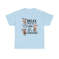 Relax We're All Crazy It's Not A Competition Shirt, Funny Cow Shirt, Western Cow Shirt, Western Sweatshirt, Sarcastic Shirt, Funny Women Tee