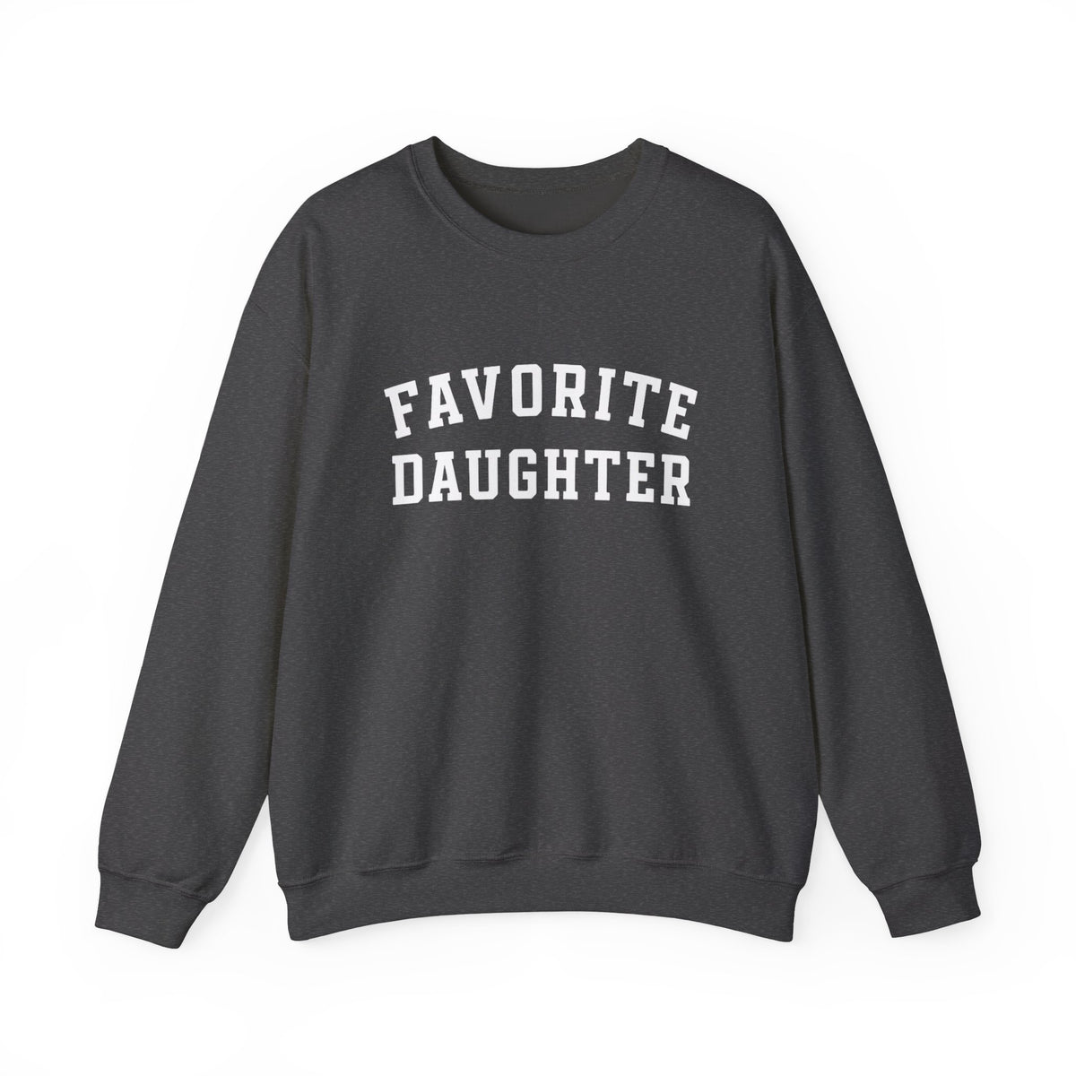 Favorite Daughter Sweatshirt, Gift for Daughter Hoodie, Daughter Birthday Crewneck, Family Favorite Gift Pullover