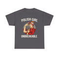 Polish Girl Unbreakable T-Shirt Heritage Poland Flag Gift, Cool Gift Idea For Women Mom Wife, Great Present For Grandma, Mother's Day Tees,