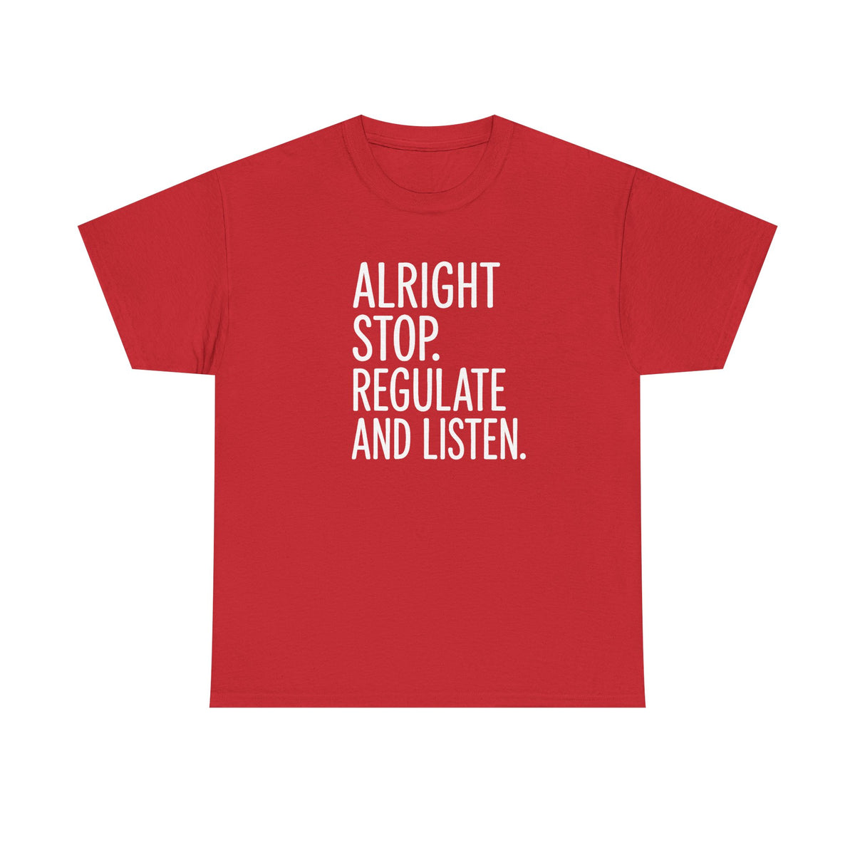 Alright Stop Regulate and Listen Counselor Shirt, Counselor Gift,  School Counselor Shirt, Funny Teacher Shirt, Guidance Counselor Shirt