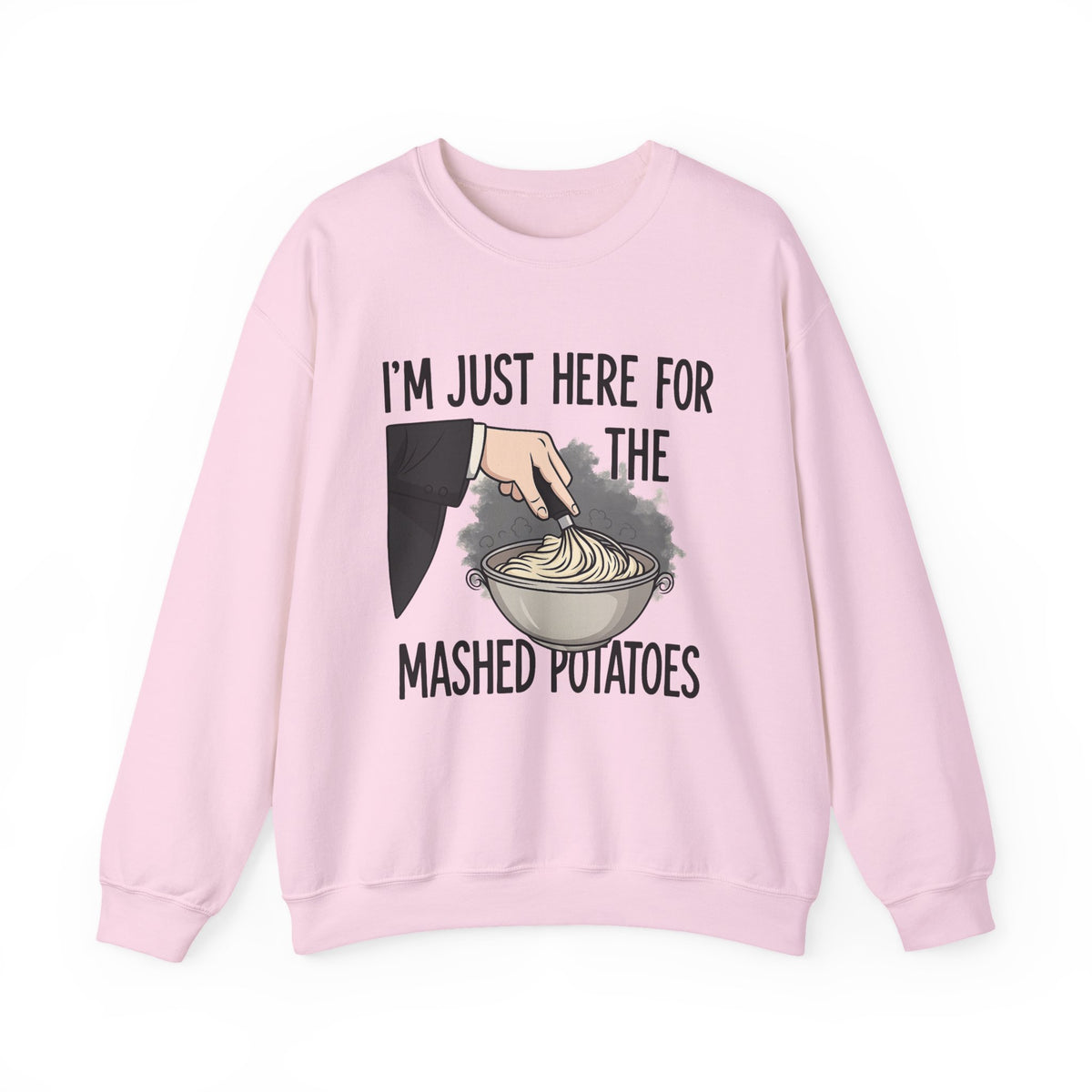 Im Just Here For The Mashed Potatoes Sweatshirt, Funny Thanksgiving, Funny Fall Shirt, Thanksgiving Dinner Shirt, Funny Mashed Potatoes Tee