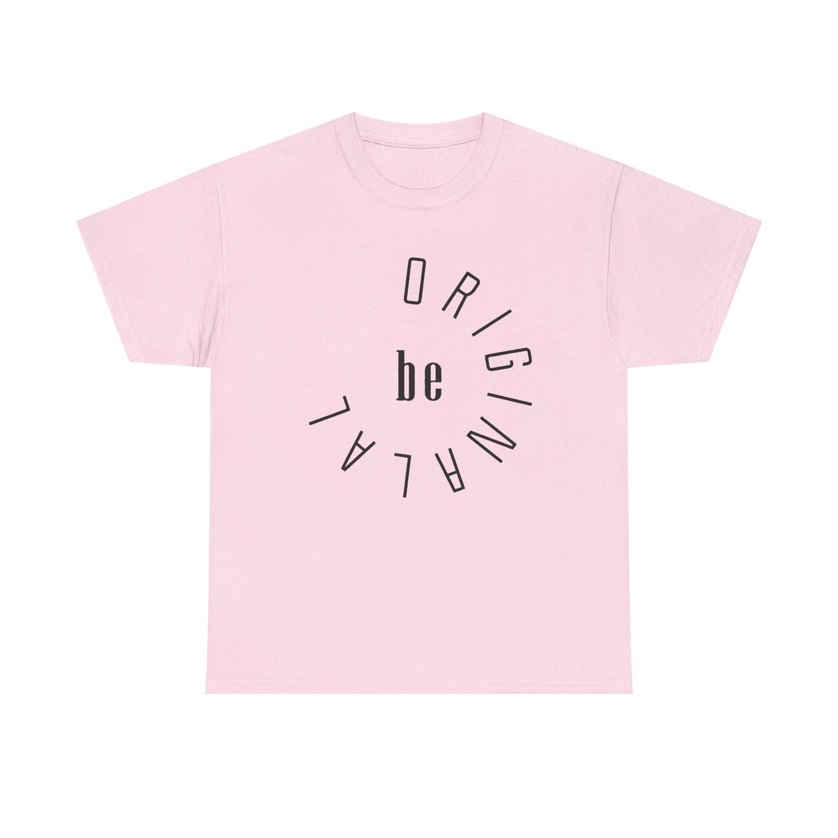 Be Original Shirt, Minimalist Graphic Tee, Inspirational Shirt, Shirt with Saying, Be Original Tee, Simple T-shirt, Quote Shirt, Positivity