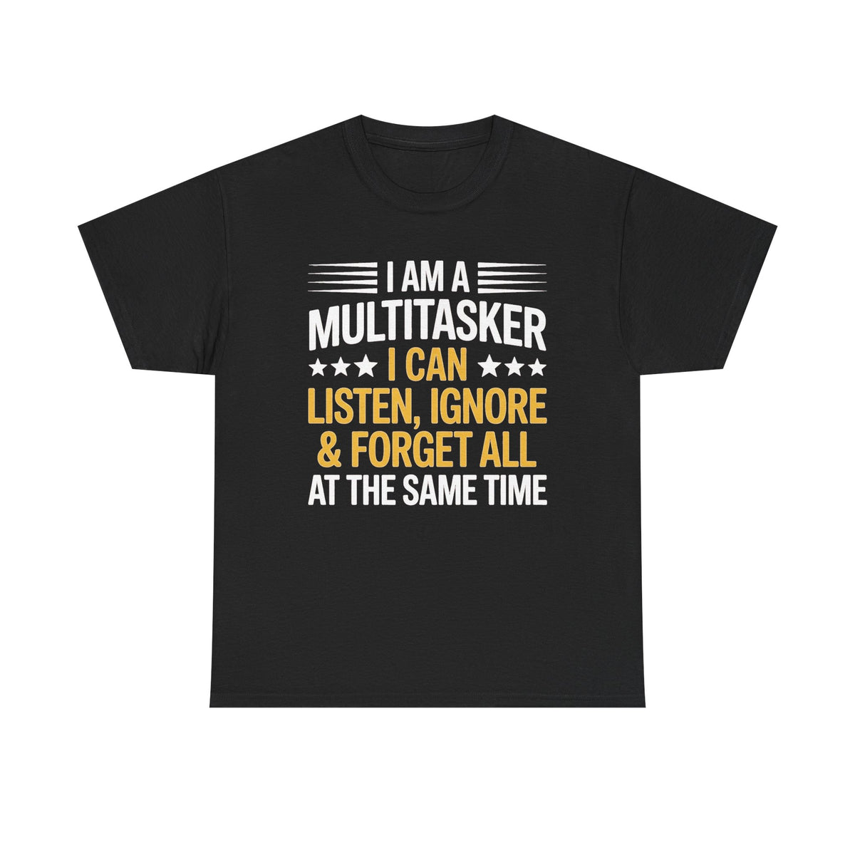 Funny Multitasker Shirt, Sarcastic Humor Tee, Ignore Forget Listen, Gift for Multitasker, Humorous Saying Work Shirt, Witty Office Gift